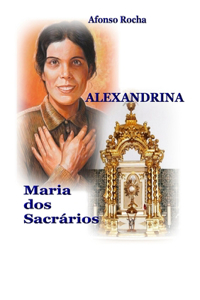 Alexandrina, Maria DOS Sacrarios