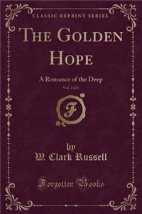The Golden Hope, Vol. 3 of 3