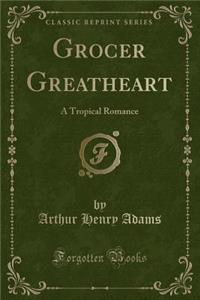 Grocer Greatheart