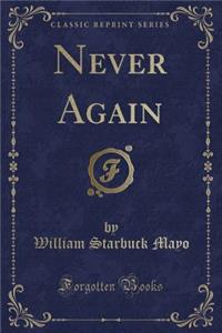 Never Again (Classic Reprint)