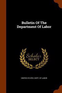 Bulletin of the Department of Labor