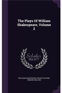 The Plays Of William Shakespeare, Volume 2