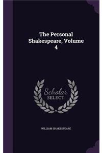The Personal Shakespeare, Volume 4
