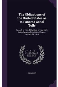 Obligations of the United States as to Panama Canal Tolls