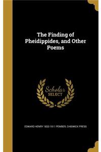 The Finding of Pheidippides, and Other Poems