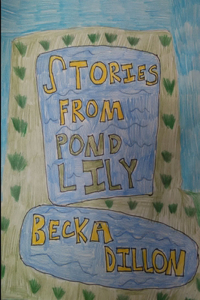 Stories From Pond Lily