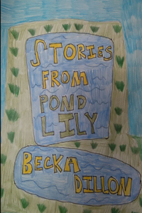Stories from Pond Lily