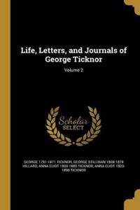 Life, Letters, and Journals of George Ticknor; Volume 2