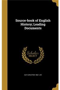 Source-book of English History; Leading Documents