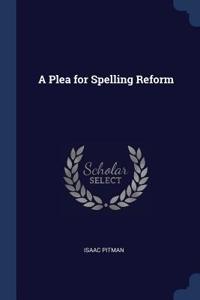 Plea for Spelling Reform