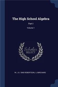 The High School Algebra