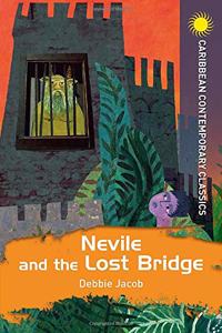Nevile and the Lost Bridge