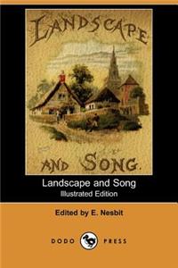 Landscape and Song (Illustrated Edition) (Dodo Press)