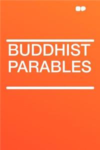 Buddhist Parables