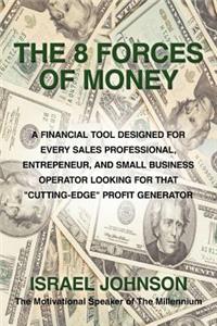 8 Forces of Money