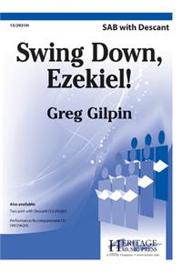 Swing Down, Ezekiel!