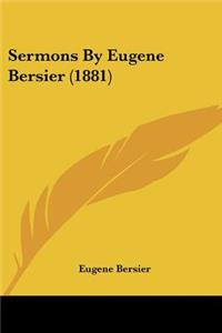 Sermons By Eugene Bersier (1881)