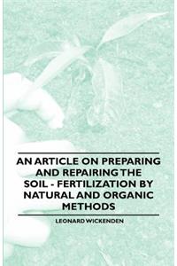 An Article on Preparing and Repairing the Soil - Fertilization by Natural and Organic Methods