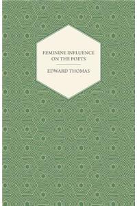 Feminine Influence on the Poets