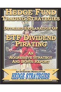 Hedge Fund Trading Strategies Detailed Explanation Of ETF Dividend Pirating