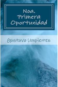 Noa. Primera Oportunidad