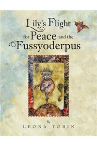 Lily's Flight for Peace and the Fussyoderpus