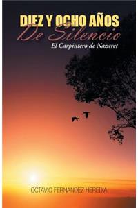 Diez y Ocho Anos de Silencio