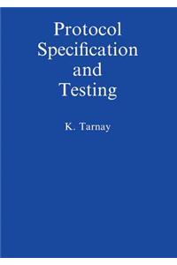 Protocol Specification and Testing