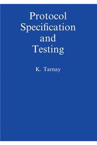 Protocol Specification and Testing