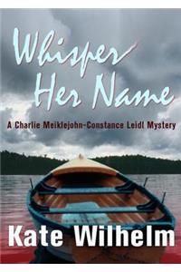 Whisper Her Name