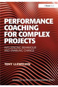 Performance Coaching for Complex Projects