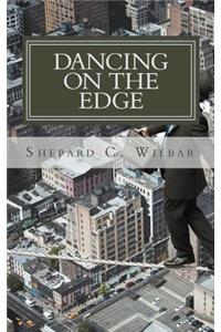 Dancing on the Edge