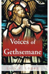 Voices of Gethsemane