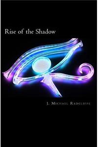 Rise of the Shadow