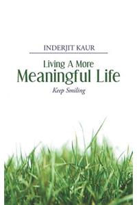 Living a More Meaningful Life