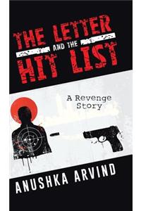 Letter and the Hit List: A Revenge Story