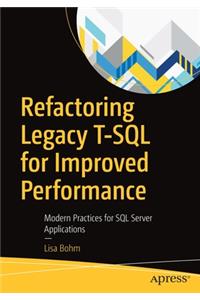Refactoring Legacy T-SQL for Improved Performance