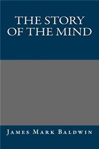 The Story of the Mind