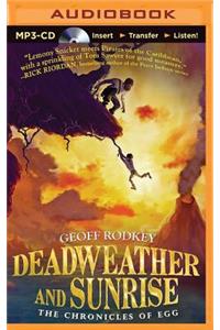 Deadweather and Sunrise