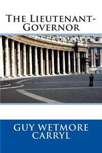 The Lieutenant-Governor