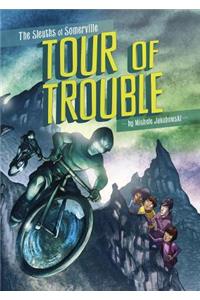 Tour of Trouble
