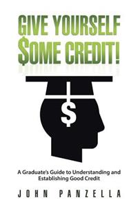 Give Yourself Some Credit!