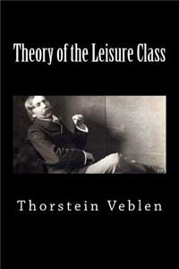 Theory of the Leisure Class