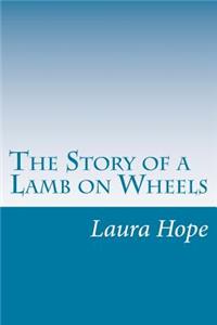 Story of a Lamb on Wheels