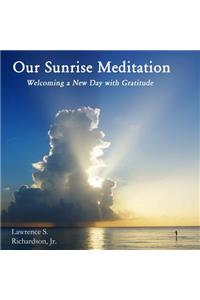 Our Sunrise Meditation