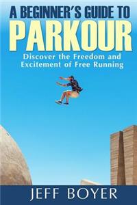 A Beginner's Guide to Parkour