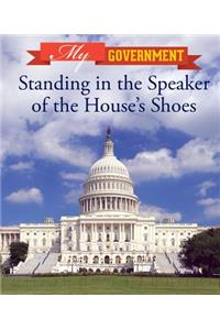 Standing in the Speaker of the House's Shoes