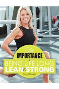 The Importance of Being Life Long Lean and Strong