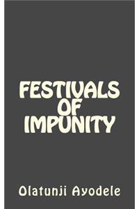Festivals Of Impunity