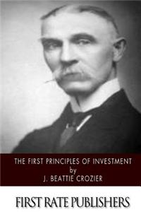 The First Principles of Investment